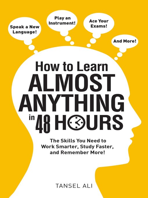 Title details for How to Learn Almost Anything in 48 Hours by Tansel Ali - Wait list